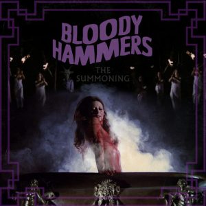 Read more about the article Bloody Hammers – The Summoning