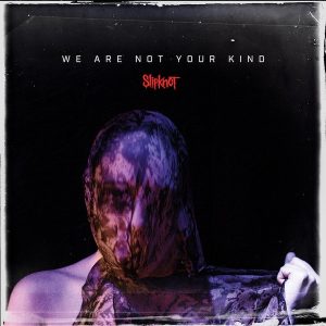 Read more about the article Slipknot – We Are Not Your Kind