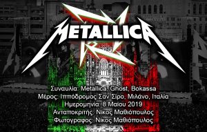 Metallica, Ghost, Bokassa (Μιλάνο, Ιταλία – 08/05/2019)