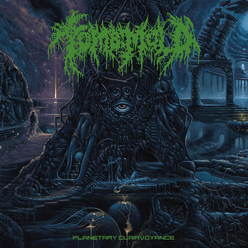 You are currently viewing Tomb Mold – Planetary Clairvoyance