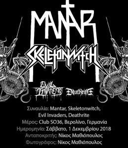 Mantar, Skeletonwitch, Evil Invaders, Deathrite (Βερολίνο, Γερμανία – 01/12/2018)