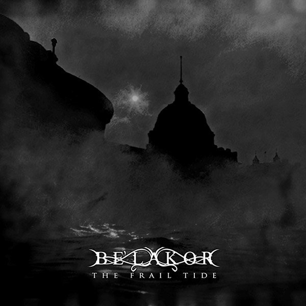 Read more about the article Be’Lakor – The Frail Tide