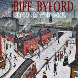Read more about the article Biff Byfford – School Of Hard Knocks