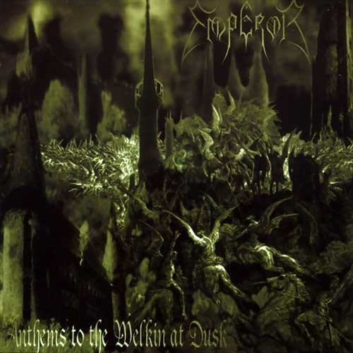 Emperor – Anthems To The Welkin At Dusk