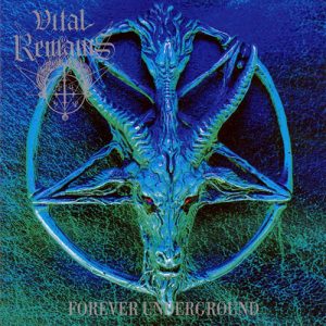 Vital Remains – Forever Underground