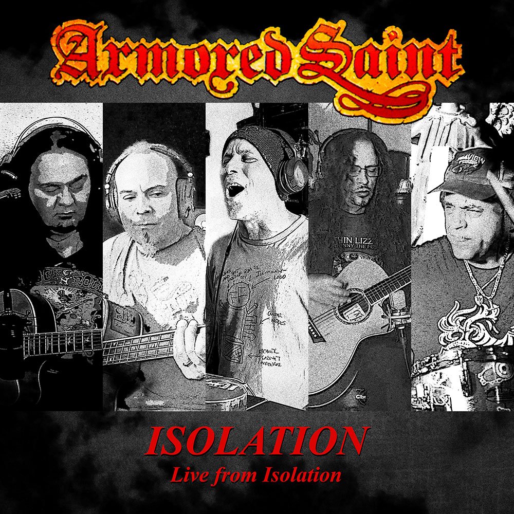 Armored Saint releases “Isolation (Live from Isolation)” video and digital single!
