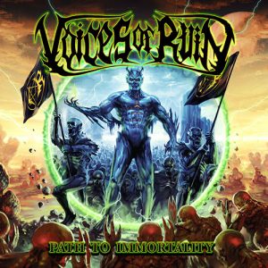 Read more about the article Voices Of Ruin – Path To Immortality