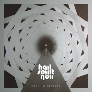 Read more about the article Hail Spirit Noir- Eden In Reverse