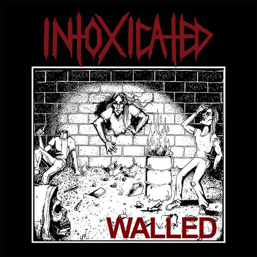 You are currently viewing Intoxicated – Walled (EP)