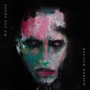 Read more about the article Marilyn Manson – We Are Chaos