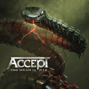 Read more about the article Accept – Too Mean To Die