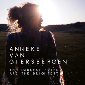Read more about the article Anneke Van Giersbergen – The Darkest Skies Are The Brightest