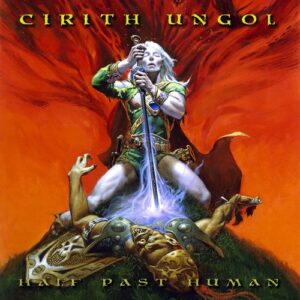 Read more about the article Cirith Ungol – Half Past Human (EP)