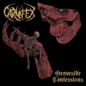 Read more about the article Carnifex – Graveside Confessions