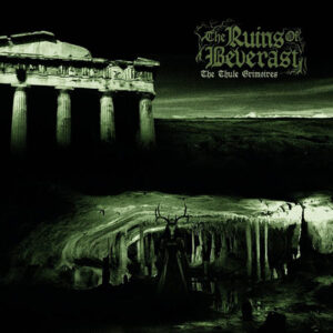 The Ruins Of Beverast – The Thule Grimoires
