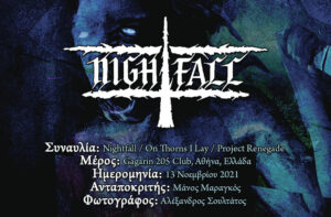 Read more about the article Συναυλία: Nightfall, On Thorns I Lay, Project Renegade (Αθήνα, Ελλάδα – 13/11/2021)