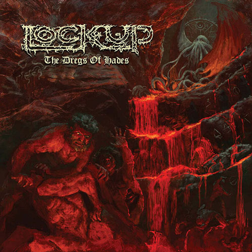 Lock Up – The Dregs Of Hades