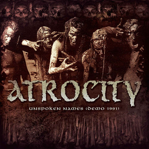 You are currently viewing Atrocity – Unspoken Names (Demo 91)