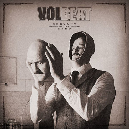 Volbeat – Servants of the Mind