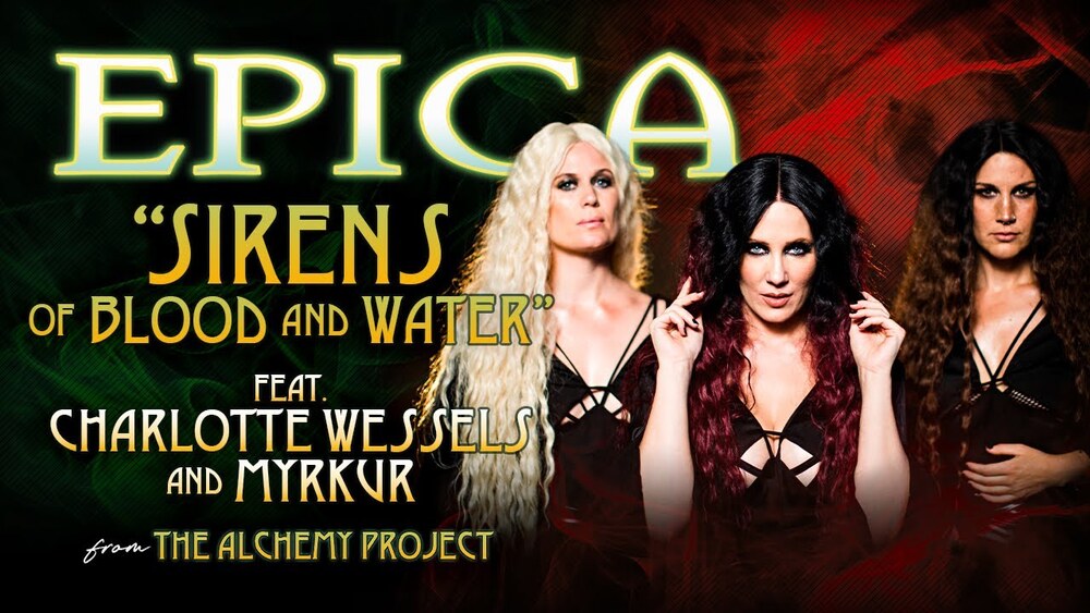 Read more about the article Οι EPICA κυκλοφόρησαν βίντεο για το «Sirens – Of Blood And Water» με τις Charlotte Wessels & Myrkur!