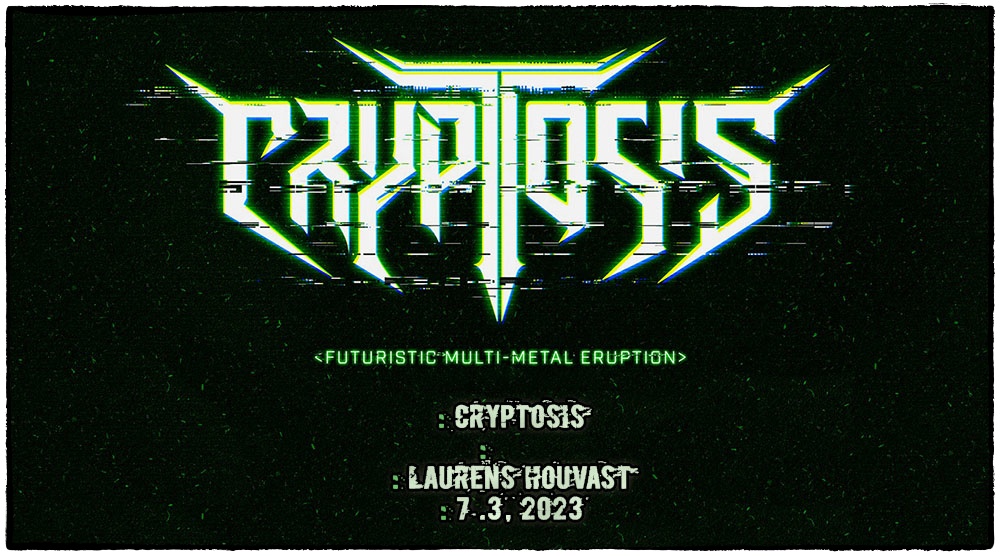 You are currently viewing Cryptosis – Futuristic Multi-Metal Eruption