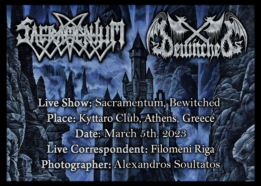 Read more about the article Live Show: Sacramentum, Bewitched (Kyttaro Club, Athens, Greece – 5/3/2023)