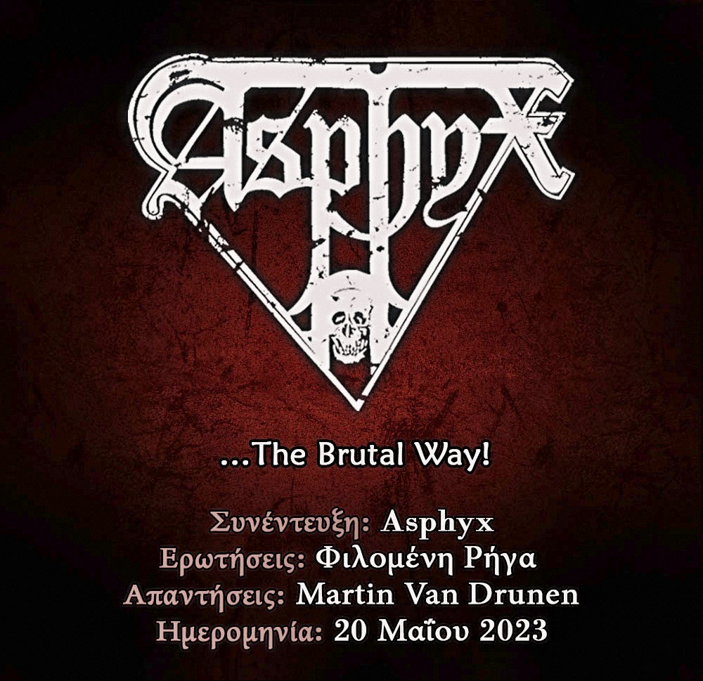 Asphyx – The Brutal Way!